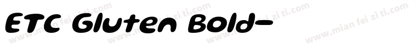 ETC Gluten Bold字体转换